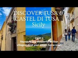 DISCOVER TUSA & CASTEL DI TUSA SICILY - COULD YOUR FUTURE ITALIAN DREAM HOME BE HERE? JOIN US!