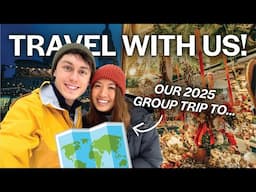 We're Hosting A Group Trip: Travel With Us 2025! ✈️