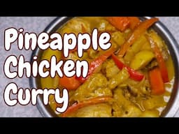 CHICKEN CURRY RECIPE with Pineapple! Creamy Chicken Curry Recipe! #chicken #chickenrecipe