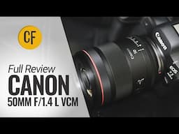 Full Review | Canon RF 50mm f/1.4 'L' VCM