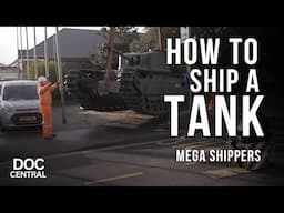 The Incredibly Delicate Process of Shipping a Tank | Mega Shippers | EP 2