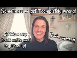 Sometimes we get it completely wrong!