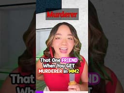 THAT One FRIEND When You Get MURDERER in MM2..