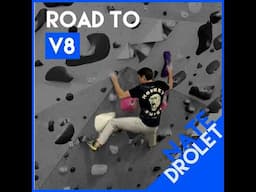 Road to V8 with Nate Drolet: My First (gym) V7, Better Not Stronger, and the Importance of REALLY...