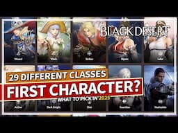 Picking Your First Class in Black Desert Guide 2025 - What Should You Choose?