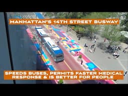 Manhattan's 14th St Busway Speeds Commutes, Permits Faster Emergency Responses & Is Better 4 People