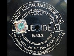 Mad Rainvyl  " pour toi j'aurais donné ma vie "   1928