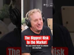 The Biggest Risk to the Market