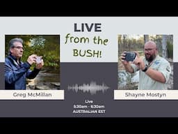 We're back baby! Live streaming from the Aussie bush!