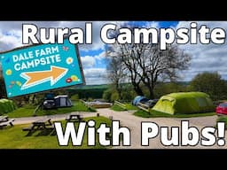 The *PERFECT* Derbyshire Rural Campsite - With Walks and Pubs! - Dale Farm Campsite