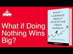 Patience Beats Market Panic | What I Learned About Investing from Darwin | Pulak Prasad #booksummary
