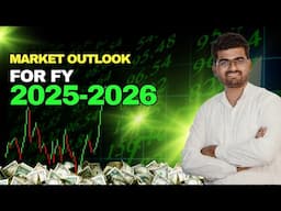 Market Outlook for FY2025-2026| What are we seeing ?| Asset Allocation Strategies |