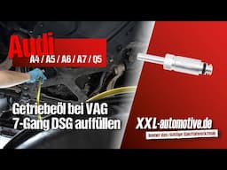 Getriebeöl auffüllen bei Audi 7-Gang DSG Getriebe – mit Adapter kein Problem