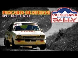 13' Valsugana Historic Rally 2025 || Pescarin-De Stefani || Opel Kadett GT/e