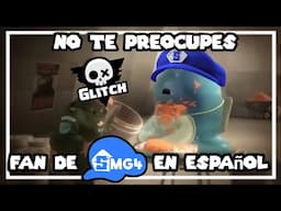 No te preocupes fan de SMG4 en Español (Parodia)