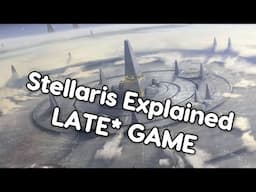 Overexplaining the Unexplainable Late Game of Stellaris