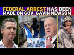 Internet OUTRAGED After FEDERAL ARREST Made On Gavin Newsom As Trump Mobilizes Military To SAVE LA