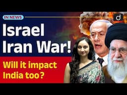 Iran Israel Conflict | Operation Rising Lion | UPSC Current Affairs | In News | Drishti IAS English