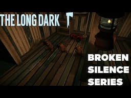The Long Dark -  Broken Silence Series Part 192