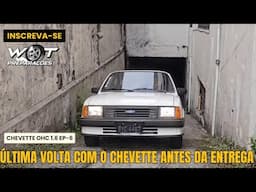 ÚLTIMA VOLTA COM O CHEVETTE EP-6 (W.O.T. PREPARAÇÕES)