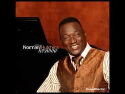 Norman Hutchins-God's Got A Blessing