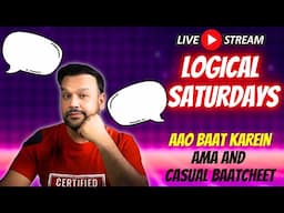 Chill Vartaalaap & AMA- Saturday Logical Live