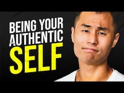 How To Be Yourself - Become Your Authentic Self Right Now