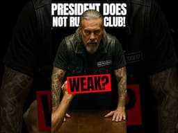 The President Doesn’t Run the Club! 👑🚫🏍️