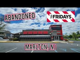 Abandoned TGI Fridays - Marlton, NJ