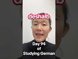 2025 Serious Activity: Seriously Learning German! The Day 94. #therefore #thatswhy #reason #result