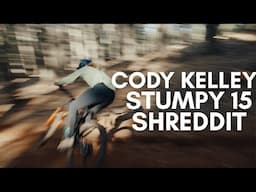 Cody Kelley: The Stumpjumper 15 Alloy Shreddit 💨