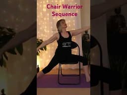 Chair Warrior Sequence for Strength & Balance