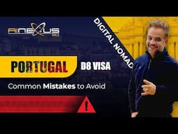 Portugal D8 Visa (Digital Nomad) : Mistakes to Avoid.