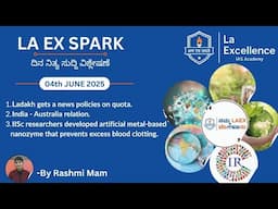 |04th June 2025| News Analysis By Rashmi H | LA EX SPARK ದಿನ ನಿತ್ಯ ಸುದ್ದಿ ವಿಶ್ಲೇಷಣೆ |#dailynews