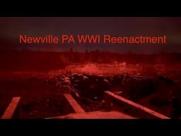 WWI Reenactment 2025 Newville PA AEF 109th Infantry