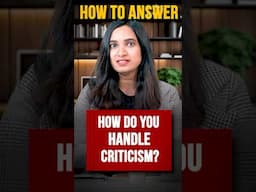 How to Answer "How do you handle criticism?" | HR Round Interview Questions & Answers #8