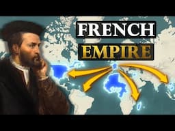 How France Nearly Ruled the World: The French Empire
