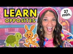 OPPOSITES for KIDS | Learning Videos for Preschoolers | Scavenger Hunt & Opposite Song (English)