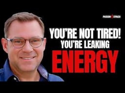 How To Stop Losing Energy Every Day | John R. Miles