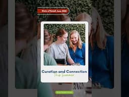 Curation and Connection This Summer | State of Retail: June 2025
