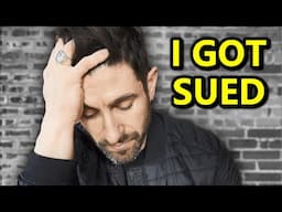 I got f* cking sued