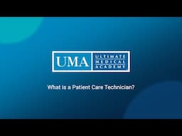 What is a Patient Care Technician? | Ultimate Medical Academy
