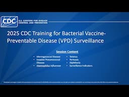 2025 CDC Training for Bacterial Vaccine-Preventable Disease (VPD) Surveillance