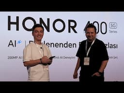 HONOR 400 Serisi Lansman Değerlendirmesi | Fiyatları beğendik mi?