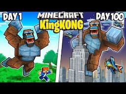 I Survived 100 Days vs KING KONG in Minecraft!