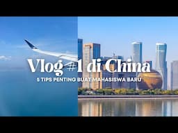 SURVIVAL GUIDE DI CHINA ‼️ JANGAN SAMPE BINGUNG SENDIRI HARI PERTAMA TIBA DI KOTA HANGZHOU 🇨🇳