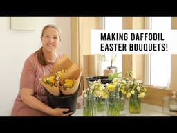 Harvesting Daffodils and Making Easter Bouquets Sunshine and Flora