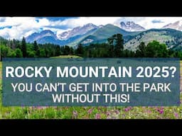 Rocky Mountain Entrance Reservations 2025: Avoid getting turned away!
