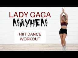 LADY GAGA'S MAYHEM HIIT DANCE WORKOUT--WITH LOW IMPACT OPTIONS!