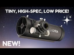 New StellaLyra 4.5" f4 Imaging Newtonian - Unbox & First Look